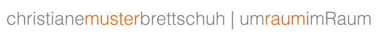 Christiane Muster Brettschuh - imraumumRaum